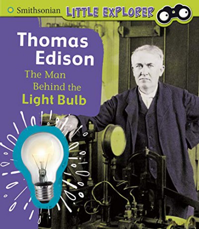 Little Inventor: Thomas Edison: The Man Behind the Light Bulb - Lucia Raatma [KSIĄŻKA]
