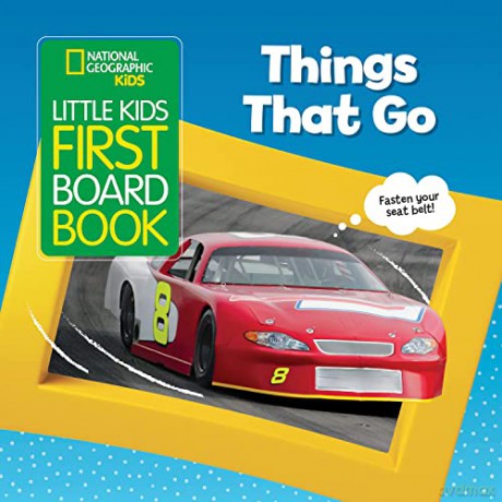 Little Kids First Board Book Things that Go (National Geographic Kids) - National Geographic Kids [KSIĄŻKA]
