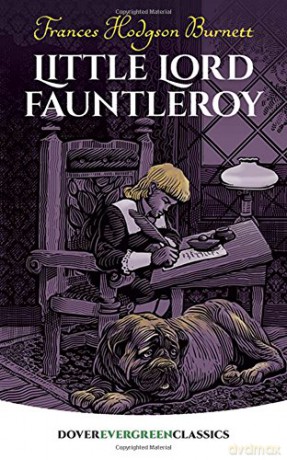 Little Lord Fauntleroy (Evergreen Classics) - Frances Hodgson Burnett [KSIĄŻKA]