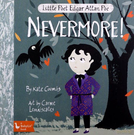 Little Poet Edgar Allan Poe: Nevermore! (Babylit) - Kate Coombs [KSIĄŻKA]