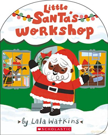 Little Santa's Workshop (A Good Vibes Book): Perfect for your little one's first Christmas - Lala Watkins [KSIĄŻKA]