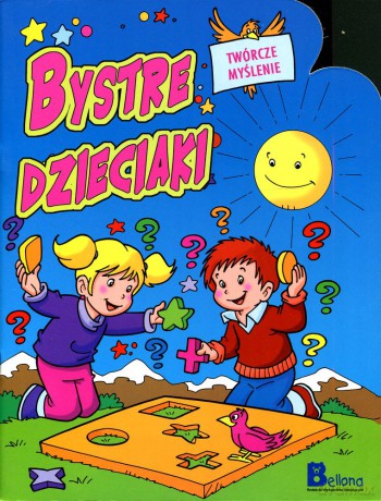 Bystre dzieciaki. Twórcze myślenie [KSIĄŻKA]