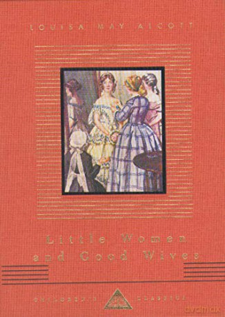 Little Women And Good Wives (Everyman's Library CHILDREN'S CLASSICS) - Louisa May Alcott [KSIĄŻKA]
