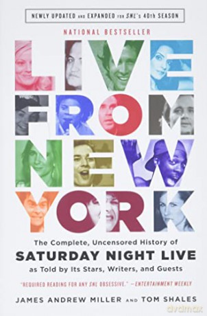 Live From New York: The Complete, Uncensored History of Saturday Night Live as Told by Its Stars, Writers, and Guests - Tom Shales [KSIĄŻKA]