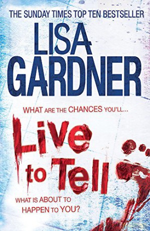 Live to Tell (Detective D.D. Warren 4): An electrifying thriller from the Sunday Times bestselling author - Lisa Gardner [KSIĄŻKA]
