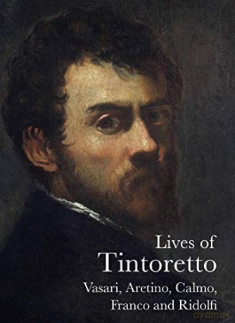 Lives of Tintoretto (The Lives of the Artists) - Giorgio Vasari [KSIĄŻKA]