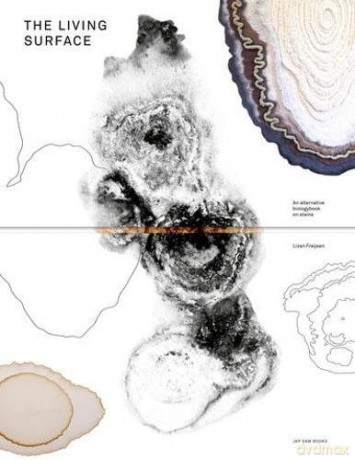 Lizan Freijsen - the Living Surface. an Alternative Biology Book on Stains - Lizan Freijsen [KSIĄŻKA]