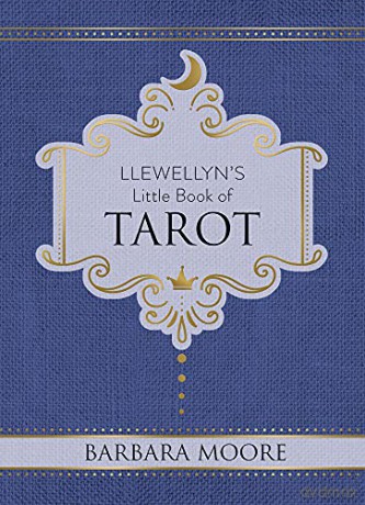 Llewellyn's Little Book of Tarot: Llewellyn's Little Books #8 - Barbara Moore [KSIĄŻKA]