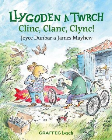 Llygoden a Twrch: Clinc, Clanc, Clync!: 5 - Joyce Dunbar [KSIĄŻKA]