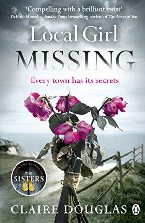 Local Girl Missing: The thrilling Sunday Times bestseller from the author of The Couple at No 9 - Claire Douglas [KSIĄŻKA]