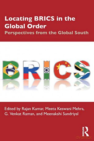 Locating BRICS in the Global Order: Perspectives from the Global South - Rajan Kumar [KSIĄŻKA]