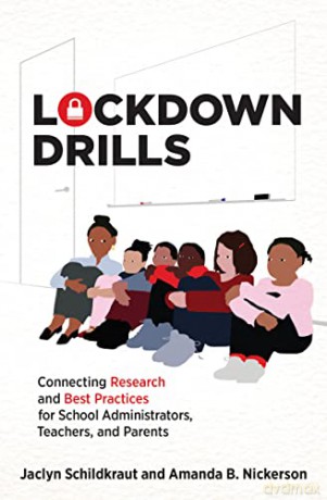 Lockdown Drills: Connecting Research and Best Practices for School Administrators, Teachers, and Parents - Jaclyn Schildkraut [KSIĄŻKA]