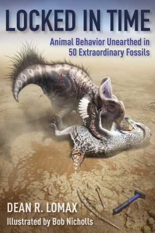 Locked in Time: Animal Behavior Unearthed in 50 Extraordinary Fossils - Dean R. Lomax [KSIĄŻKA]