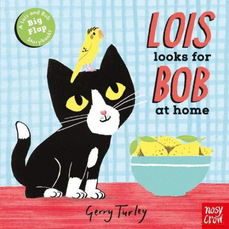 Lois Looks for Bob at Home (Lois and Bob) - Min Flyte [KSIĄŻKA]