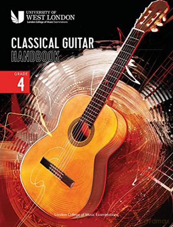 London College of Music Classical Guitar Handbook 2022: Grade 4 - London College of Music Examinations [KSIĄŻKA]