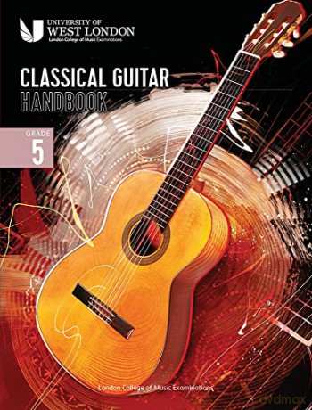 London College of Music Classical Guitar Handbook 2022: Grade 5 - London College of Music Examinations [KSIĄŻKA]