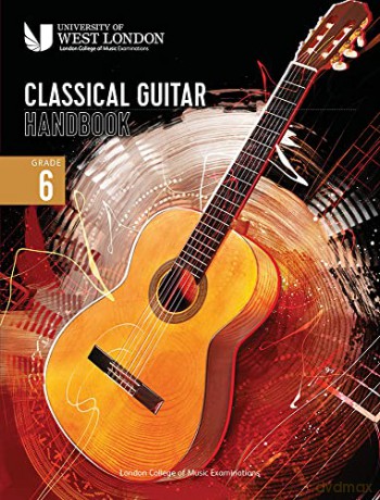 London College of Music Classical Guitar Handbook 2022: Grade 6 - London College of Music Examinations [KSIĄŻKA]