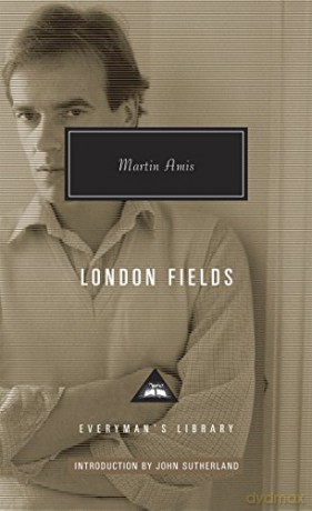 London Fields: Martin Amis (Everyman's Library CLASSICS) - Martin Amis [KSIĄŻKA]