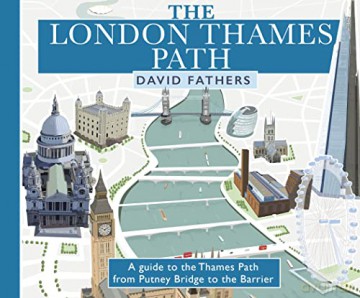 London Thames Path: updated edition - David Fathers [KSIĄŻKA]