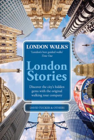 London Walks: London Stories - David Tucker [KSIĄŻKA]