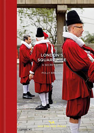 London's Square Mile: A Secret City (Tales from the City) - Polly Braden [KSIĄŻKA]