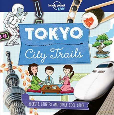 Lonely Planet Kids City Trails - Tokyo - Lonely Planet Kids [KSIĄŻKA]