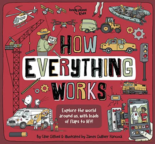 Lonely Planet Kids How Everything Works (How Things Work) - Lonely Planet Kids [KSIĄŻKA]