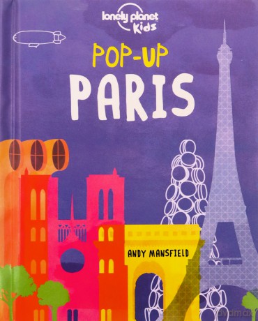 Lonely Planet Kids Pop-up Paris - Lonely Planet Kids [KSIĄŻKA]