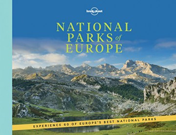 Lonely Planet National Parks of Europe: experience 60 of Europe's best national parks - Lonely Planet [KSIĄŻKA]