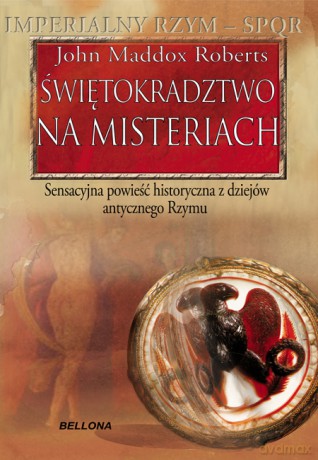 Świętokradztwo na misteriach - John Maddox Roberts  [KSIĄŻKA]