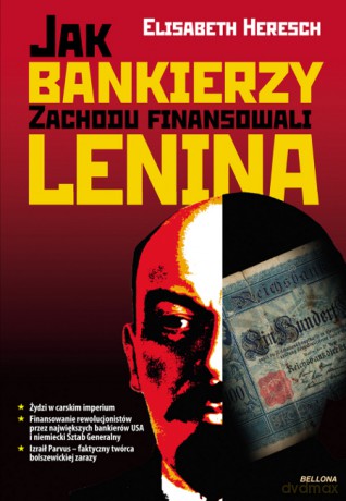 Jak bankierzy zachodu finansowali Lenina - Elisabeth Heresch  [KSIĄŻKA]