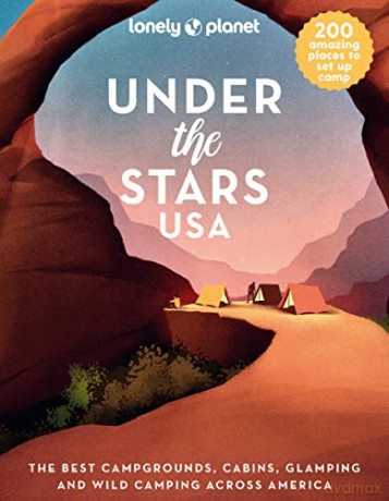 Lonely Planet Under the Stars USA: 1 - Lonely Planet [KSIĄŻKA]