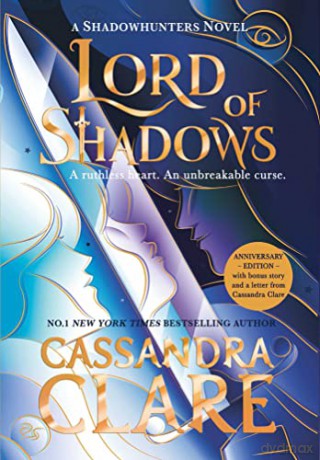 Lord of Shadows: The stunning new edition of the international bestseller (Volume 2) (The Dark Artifices) - Cassandra Clare [KSIĄŻKA]