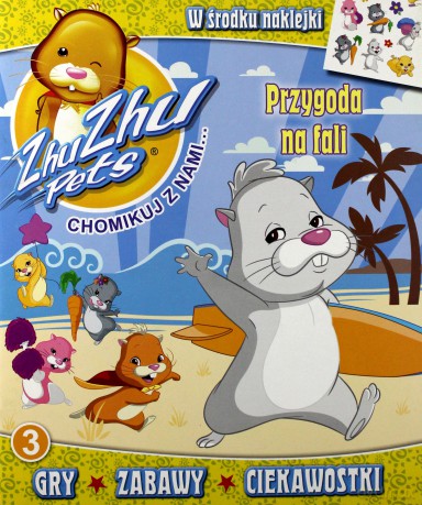 Zhuzhu Pets Przygoda Na Fali - Opracowanie Zbiorowe [KSIĄŻKA]