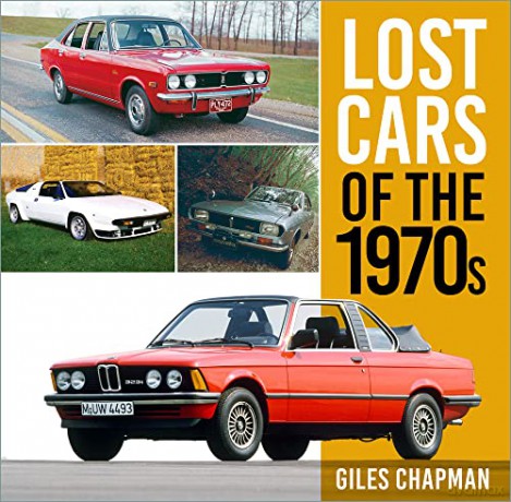 Lost Cars of the 1970s - Giles Chapman [KSIĄŻKA]