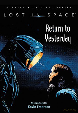 Lost in Space: Return to Yesterday: 1 - Kevin Emerson [KSIĄŻKA]