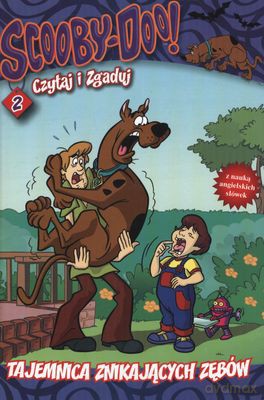 Scooby-Doo Czytaj I Zgaduj Tajemnica Znikających Zębów Cz.2 - Opracowanie Zbiorowe [KSIĄŻKA]