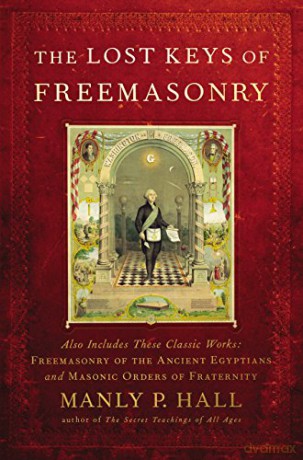 Lost Keys of Freemasonry - Manly P. Hall [KSIĄŻKA]