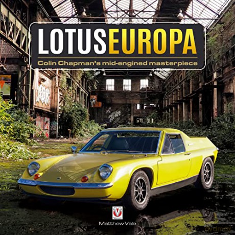 Lotus Europa - Colin Chapman's mid-engined masterpiece - Matthew Vale [KSIĄŻKA]