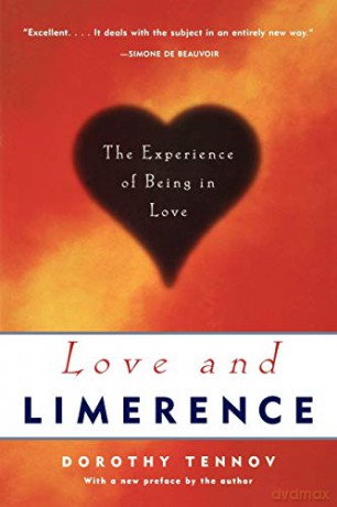 Love and Limerence: The Experience Of Being In Love: The Experience of Being in Love, 2nd Edition - Dorothy Tennov [KSIĄŻKA]