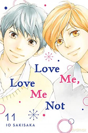 Love Me, Love Me Not, Vol. 11: Volume 11 - Io Sakisaka [KSIĄŻKA]