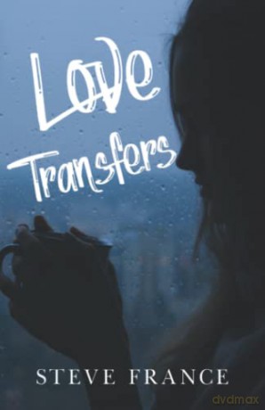 Love Transfers - Steve France [KSIĄŻKA]