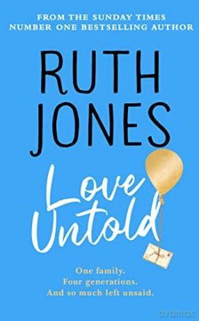 Love Untold: The joy-filled, life-affirming, sob-inducing novel from the Number One Sunday Times bestselling author - Ruth Jones [KSIĄŻKA]