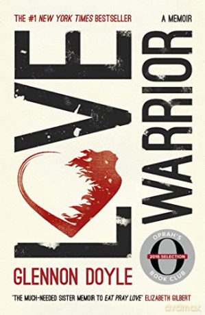 Love Warrior (Oprah's Book Club): from the #1 bestselling author of UNTAMED - Glennon Doyle [KSIĄŻKA]
