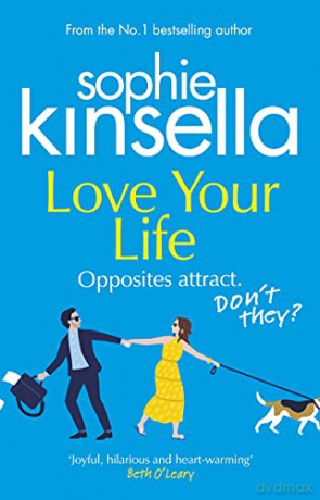 Love Your Life: The joyful and romantic new novel from the Sunday Times bestselling author - Sophie Kinsella [KSIĄŻKA]