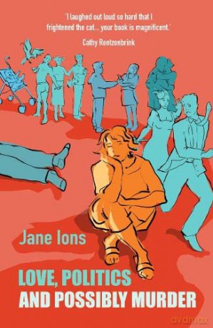 Love, Politics and Possibly Murder - Jane Ions [KSIĄŻKA]