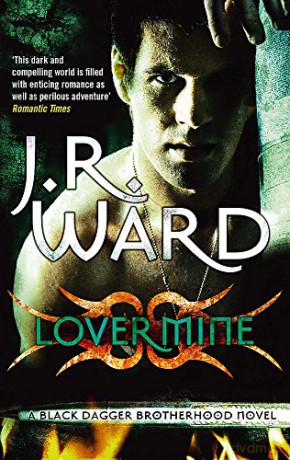 Lover Mine: Number 8 in series (Black Dagger Brotherhood) - J. R. Ward [KSIĄŻKA]