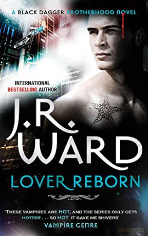 Lover Reborn: Number 10 in series (Black Dagger Brotherhood) - J. R. Ward [KSIĄŻKA]