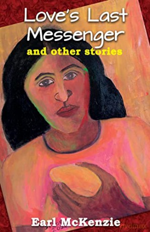 Love's Last Messenger and other stories - McKenzie [KSIĄŻKA]