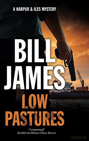 Low Pastures: 36 (Harpur and Iles Mystery) - Bill James [KSIĄŻKA]